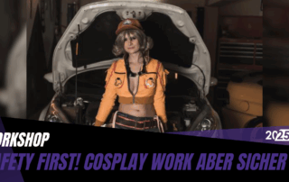 Workshop-Safety-first-Cosplay-work-aber-sicher